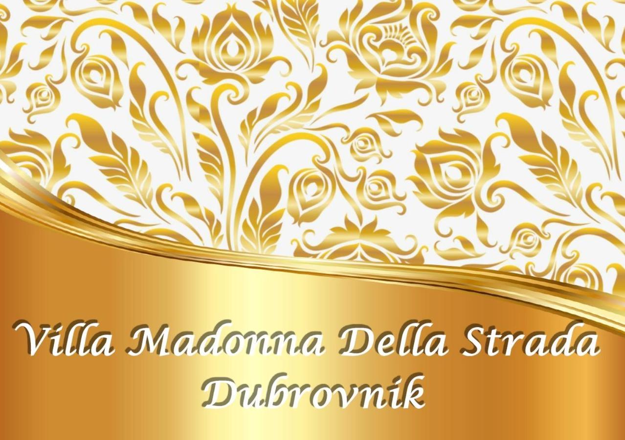 Villa Madonna Della Strada A5 Dubrovnik Bagian luar foto